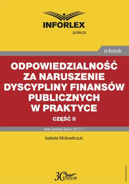 ebook Odpowiedzialność za naruszenie dyscypliny finansów publicznych w praktyce – część II