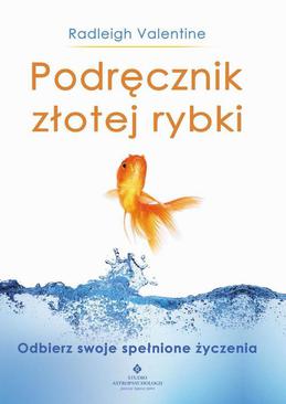 ebook Podręcznik złotej rybki. Odbierz swoje spełnione życzenia