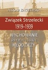 ebook Związek Strzelecki 1919-1939 - Aldona Zakrzewska