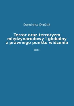 ebook Terror oraz terroryzm międzynarodowy i globalny z prawnego punktu widzenia. Tom 1