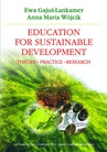 ebook Education for Sustainable Development. Theory - Practice - Research - Ewa Gajuś-Lankamer,Anna Maria Wójcik