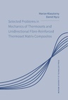 ebook Selected Problems in Mechanics of Thermosets and Unidirectional Fibre-Reinforced Thermoset Matrix Composites - Daniel Nycz,Marian Klasztorny