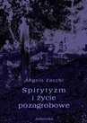 ebook Spirytyzm i życie pozagrobowe - Angelo Zacchi