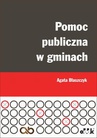 ebook Pomoc publiczna w gminach - Agata Błaszczyk