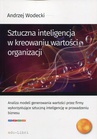 ebook Sztuczna inteligencja w kreowaniu wartości organizacji - Andrzej Wodecki
