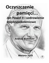 ebook Oczyszczenie pamięci. Jan Paweł II i uzdrowienie międzypokoleniowe - Andrzej Budziński