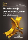 ebook Transformacja postkomunistyczna Studium przypadku zmian instytucjonalnych - Jan Winiecki