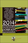 ebook 2014. Antologia współczesnych polskich opowiadań - praca zbiorowa