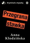 ebook Przegrana stawka - Anna Kłodzińska