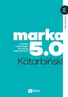 ebook MARKA 5.0 - Jacek Kotarbiński