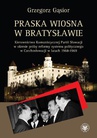 ebook Praska wiosna w Bratysławie - Grzegorz Gąsior