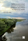 ebook Wpływ oczyszczonych ścieków komunalnych poddanych dezynfekcji na organizmy wodne - Katarzyna Affek