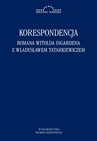 ebook Korespondencja Romana Witolda Ingardena z Władysławem Tatarkiewiczem - Radosław Kuliniak,Mariusz Pandura