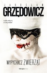 ebook Wypychacz zwierząt - Jarosław Grzędowicz
