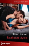 ebook Rozkosze życia - Kira Sinclair