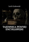 ebook Tajemnica pewnej encyklopedii - Lech Grabowski