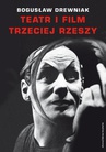 ebook Teatr i film Trzeciej Rzeszy. W systemie hitlerowskiej propagandy - Bogusław Drewniak