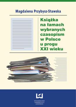 ebook Książka na łamach wybranych czasopism w Polsce u progu XXI wieku