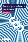 ebook Prawo gospodarcze publiczne w pigułce. Wydanie 2 - Joanna Ablewicz