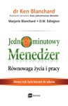 ebook Jednominutowy Menedżer. Równowaga życia i pracy - Ken Blanchard,Marjorie Blanchard,D.W. Edington