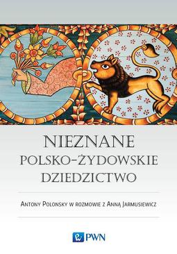 ebook Nieznane polsko-żydowskie dziedzictwo