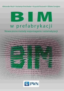 ebook BIM w prefabrykacji. Nowoczesne metody wspomagania i automatyzacji