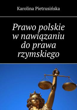 ebook Prawo polskie w nawiązaniu do prawa rzymskiego