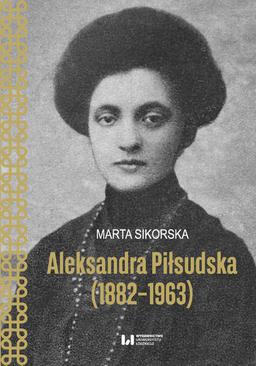 ebook Aleksandra Piłsudska (1882-1963)