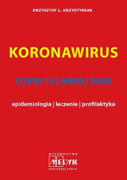ebook KORONAWIRUS - COVID-19, MERS, SARS - epidemiologia, leczenie, profilaktyka