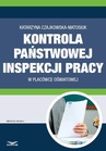 ebook Kontrola Państwowej Inspekcji Pracy w placówce oświatowej - Katarzyna Czajkowska-Matosiuk