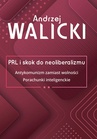 ebook PRL i skok do neoliberalizmu. Tom 2 - Andrzej Walicki