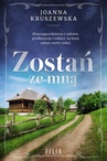 ebook Zostań ze mną - Joanna Kruszewska