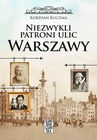 ebook Niezwykli patroni ulic Warszawy - Kordian Kuczma