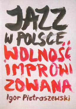 ebook Jazz w Polsce Wolność improwizowana