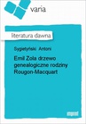 ebook Emil Zola drzewo genealogiczne rodziny Rougon-Macquart - Antoni Sygietyński