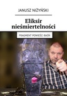 ebook Eliksir nieśmiertelności - Janusz Niżyński