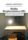 ebook Służba Bezpieczeństwa (SB) - Andrzej Lebiedowicz