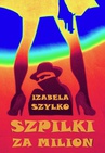 ebook Szpilki za milion - Izabela Szylko