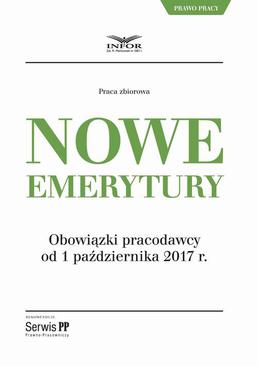 ebook Nowe emerytury. Obowiązki pracodawcy po zmianach od 1 października 2017