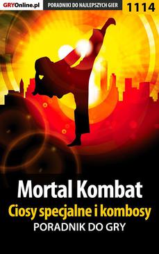 ebook Mortal Kombat - ciosy specjalne i kombosy - poradnik do gry