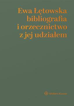 ebook Ewa Łętowska. Bibliografia i orzecznictwo z jej udziałem