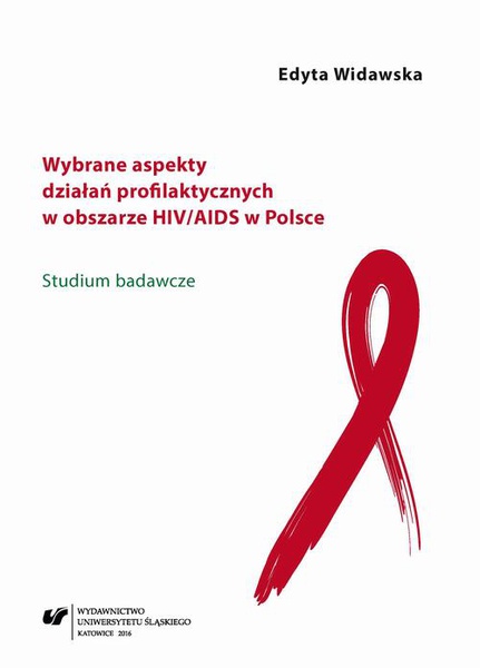Okładka:Wybrane aspekty działań profilaktycznych w obszarze HIV/AIDS w Polsce 