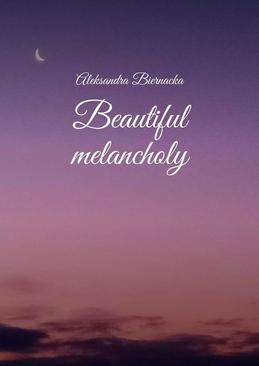 ebook Beautiful melancholy