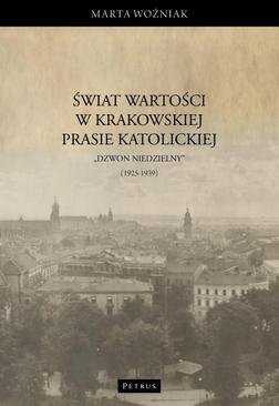 ebook Świat wartości w krakowskiej prasie katolickiej – „Dzwon Niedzielny” (1925-1939)