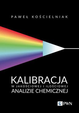 ebook Kalibracja w jakościowej i ilościowej analizie chemicznej