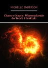 ebook Chaos w Nauce: Wprowadzenie do Teorii i Praktyki - Michelle Enderson