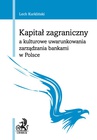ebook Kapitał zagraniczny a kulturowe uwarunkowania zarządzania bankami w Polsce - Lech Kurkliński