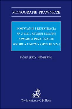 ebook Powstanie i rejestracja sp. z o. o. której umowę zawarto przy użyciu wzorca umowy (spółki s-24)