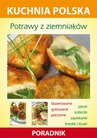 ebook Potrawy z ziemniaków. Kuchnia polska. Poradnik - Karol Skwira,Marzena Strzelczyńska