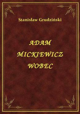 ebook Adam Mickiewicz Wobec